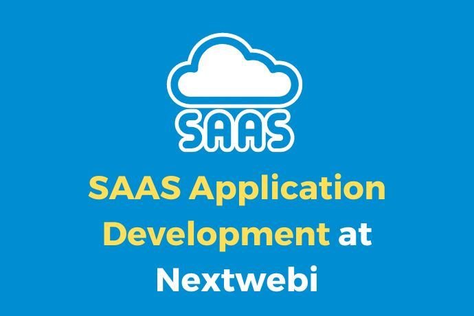 SAAS Application Development at Nextwebi